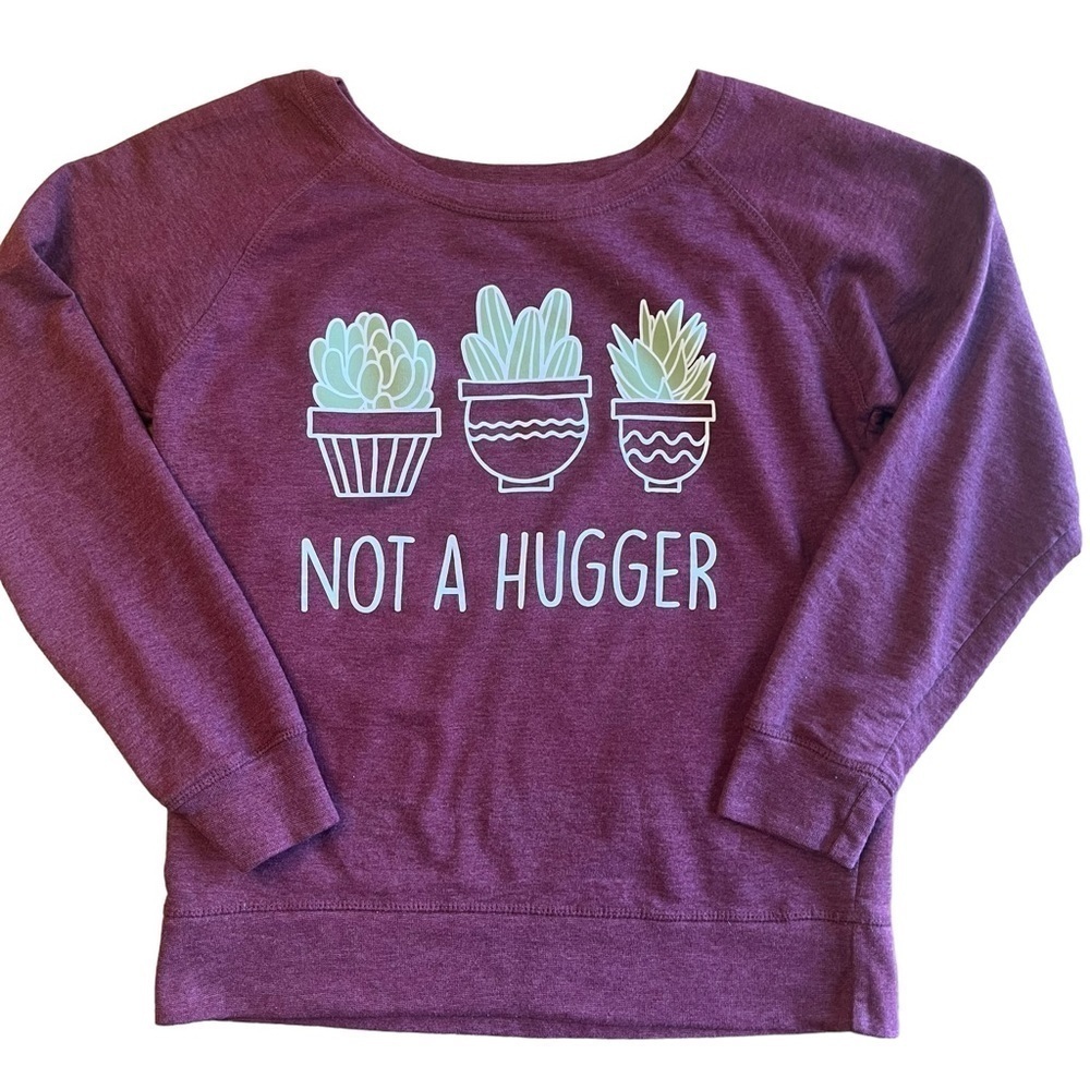 Instant Message Not a Hugger graphic maroon sweatshirt size S